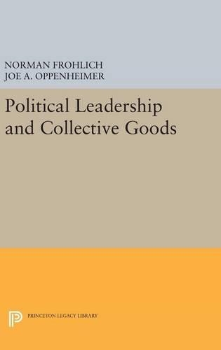 Бумажная книга «Political Leadership and Collective Goods», авторов Джо А. Оппенгеймер, Норман Фролих - фото №1