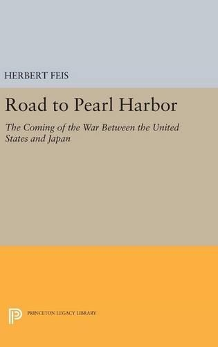 Бумажная книга «Road to Pearl Harbor: The Coming of the War Between the United States and Japan», автор Герберт Фейс - фото №1