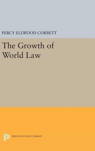 Бумажная книга «The Growth of World Law», автор Перси Эллвуд Корбетт - фото №1