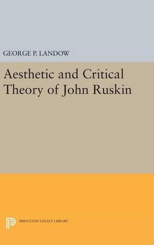 Паперова книга «Aesthetic and Critical Theory of John Ruskin», автор Джордж П. Лендоу - фото №1