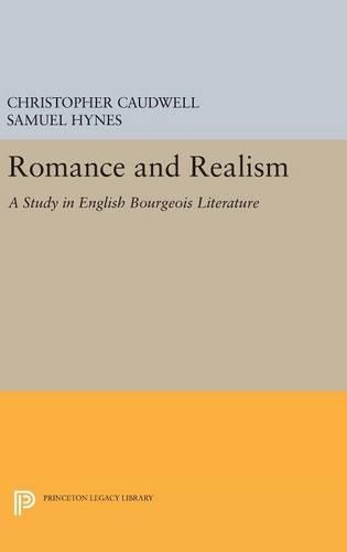 Бумажная книга «Romance and Realism: A Study in English Bourgeois Literature», автор Кристофер Каудвелл - фото №1