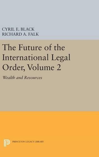Бумажная книга «The Future of the International Legal Order, Volume 2: Wealth and Resources», авторов Сирил Э. Блэк, Ричард А. Фолк - фото №1