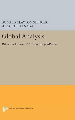 Бумажная книга «Global Analysis: Papers in Honor of K. Kodaira (PMS-29)», авторов Дональд Клейтон Спенсер, Шокичи Иянага - фото №1
