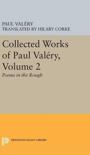 Бумажная книга «Collected Works of Paul Valery, Volume 2: Poems in the Rough», автор Пол Валерий - фото №1