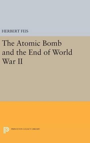 Бумажная книга «The Atomic Bomb and the End of World War II», автор Герберт Фейс - фото №1