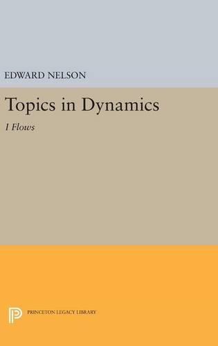 [object Object] «Topics in Dynamics: I: Flows», автор Едвард Нельсон - фото №1