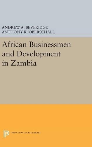 Бумажная книга «African Businessmen and Development in Zambia», авторов Эндрю А. Беверидж, Энтони Р. Обершалл - фото №1