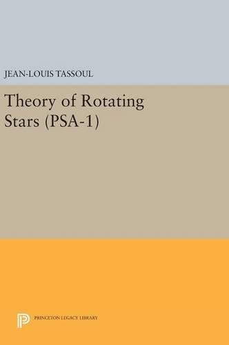 [object Object] «Theory of Rotating Stars. (PSA-1), Volume 1», автор Жан-Луи Тассул - фото №1