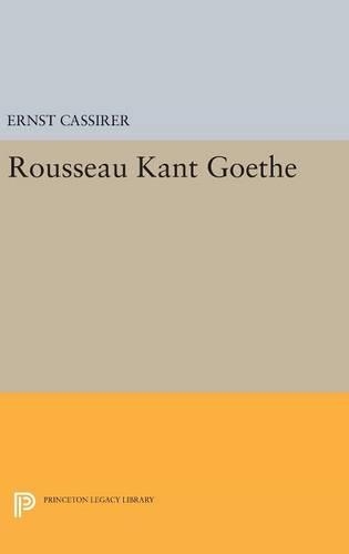 Бумажная книга «Rousseau-Kant-Goethe», автор Эрнст Кассирер - фото №1