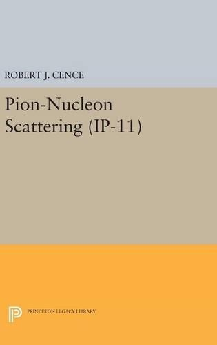 Бумажная книга «Pion-Nucleon Scattering. (IP-11), Volume 11», автор Роберт Дж. Сенс - фото №1
