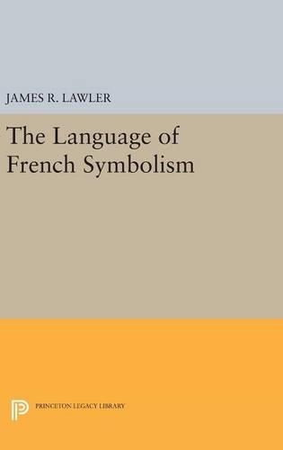 Бумажная книга «The Language of French Symbolism», автор Джеймс Р. Лоулер - фото №1