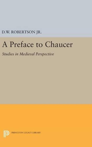 Бумажная книга «A Preface to Chaucer: Studies in Medieval Perspective», автор Дюрант Уэйт Робертсон - фото №1
