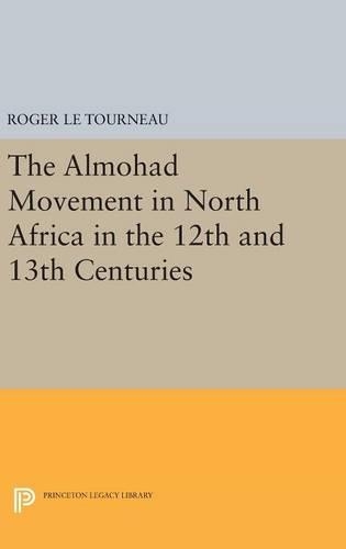 Бумажная книга «Almohad Movement in North Africa in the 12th and 13th Centuries», автор Роджер Ле Турно - фото №1