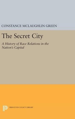 Бумажная книга «Secret City: A History of Race Relations in the Nation's Capital», автор Констанс Маклафлин Грин - фото №1