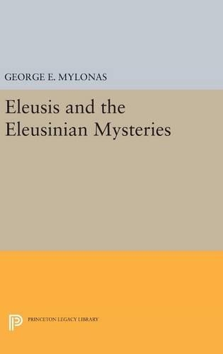 Бумажная книга «Eleusis and the Eleusinian Mysteries», автор Джордж Эммануил Милонас - фото №1