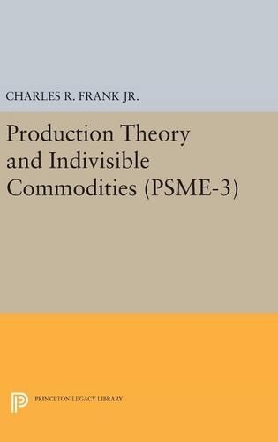 Бумажная книга «Production Theory and Indivisible Commodities. (PSME-3), Volume 3», автор Чарльз Рафаэль Фрэнк - фото №1