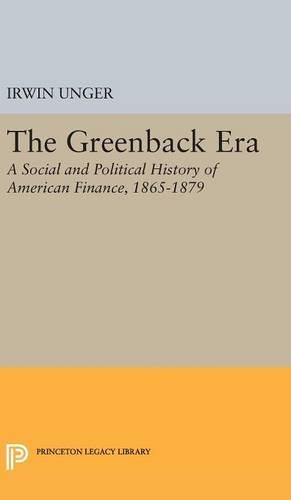 Бумажная книга «Greenback Era», автор Ирвин Унгер - фото №1