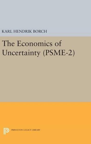 Паперова книга «The Economics of Uncertainty. (PSME-2), Volume 2», автор Карл Хендрік Борх - фото №1