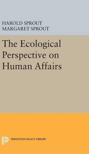 Паперова книга «Ecological Perspective on Human Affairs», авторів Гарольд Генс Спроут, Маргарет Т. Спрут - фото №1