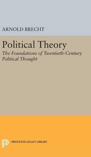 Бумажная книга «Political Theory: The Foundations of Twentieth-Century Political Thought», автор Арнольд Брехт - фото №1
