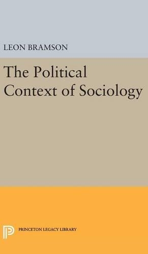 Бумажная книга «The Political Context of Sociology», автор Леон Брамсон - фото №1
