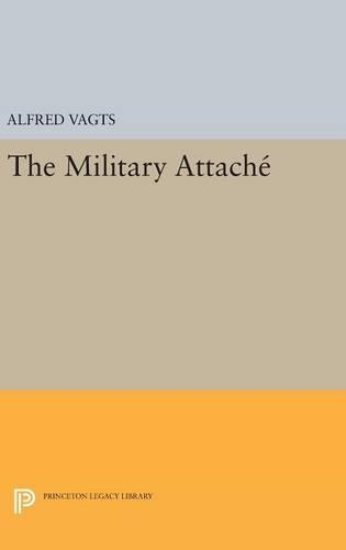 Бумажная книга «Military Attache», автор Альфред Вагтс - фото №1