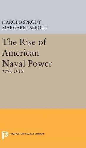 Бумажная книга «Rise of American Naval Power», авторов Гарольд Хэнс Спраут, Маргарет Т. Спрут - фото №1