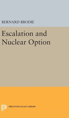 Бумажная книга «Escalation and Nuclear Option», автор Бернард Броуди - фото №1
