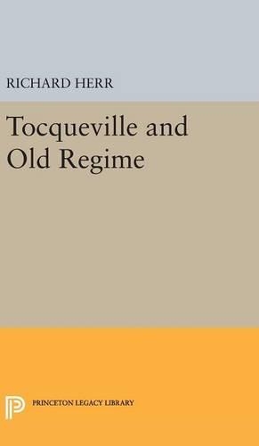Бумажная книга «Tocqueville and Old Regime», автор Ричард Херр - фото №1