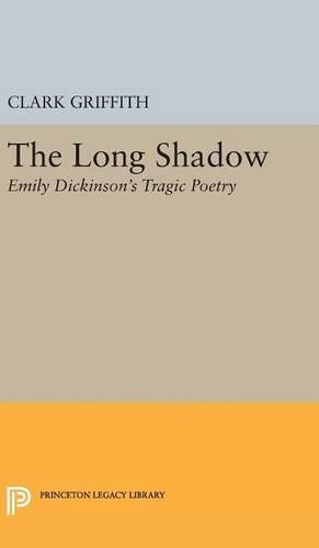 Паперова книга «Long Shadow: Emily Dickinson's Tragic Poetry», автор Кларк Гріффіт - фото №1