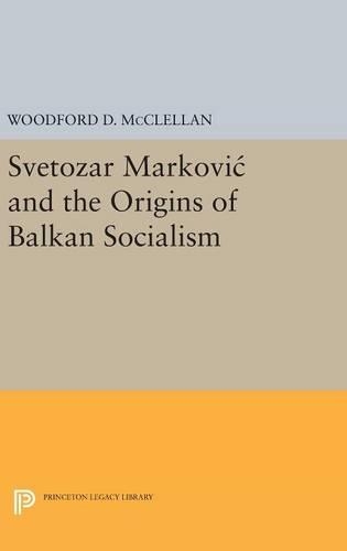 Паперова книга «Svetozar Markovic and the Origins of Balkan Socialism», автор Вудфорд МакКлеллан - фото №1