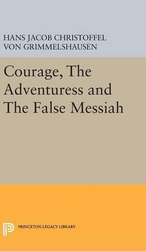 Бумажная книга «Courage, The Adventuress and The False Messiah», автор Ганс Якоб Кристоффель фон Гриммельсхаузен - фото №1