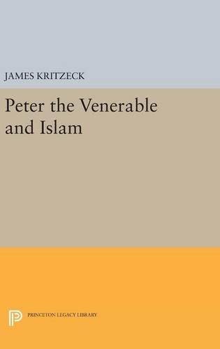 Бумажная книга «Peter the Venerable and Islam», автор Джеймс Алоизиус Крицек - фото №1