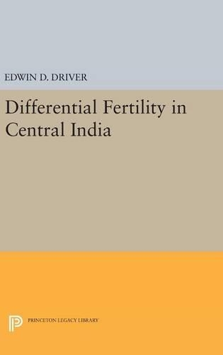 Бумажная книга «Differential Fertility in Central India», автор Эдвин Д. Драйвер - фото №1