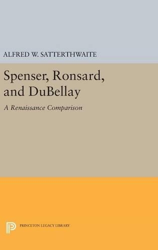 Бумажная книга «Spenser, Ronsard, and DuBellay», автор Альфред В. Саттертвейт - фото №1