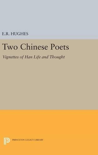 Бумажная книга «Two Chinese Poets: Vignettes of Han Life and Thought», автор Эрнест Ричард Хьюз - фото №1