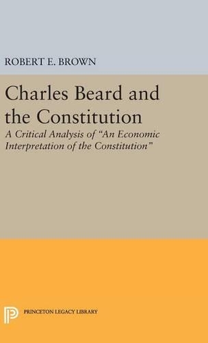 Паперова книга «Charles Beard and the Constitution: A Critical Analysis», автор Роберт Елдон Браун - фото №1