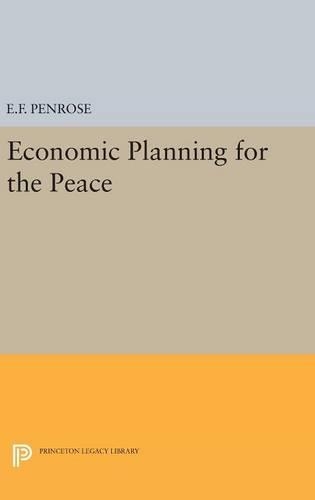 Паперова книга «Economic Planning for the Peace», автор Ернест Френсіс Пенроуз - фото №1