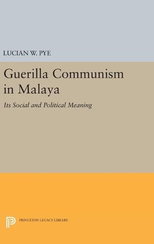 Бумажная книга «Guerilla Communism in Malaya», автор Люсиан В. Пай - фото №1