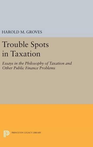 Паперова книга «Trouble Spots in Taxation», автор Гарольд Мартін Гровс - фото №1