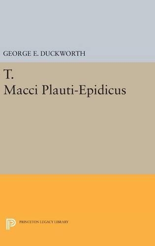 Бумажная книга «T. Macci Plauti-Epidicus», автор Джордж Э. Дакворт - фото №1