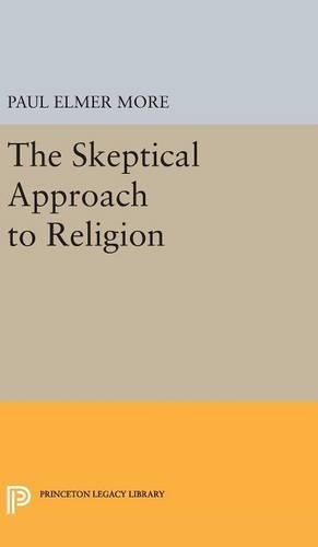 Бумажная книга «Skeptical Approach to Religion», автор Пол Элмер Мор - фото №1
