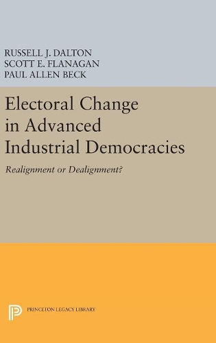 Бумажная книга «Electoral Change in Advanced Industrial Democracies: Realignment or Dealignment?», автор Скотт Э. Фланаган - фото №1