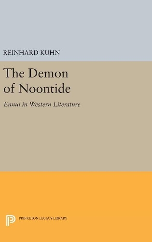 Бумажная книга «The Demon of Noontide: Ennui in Western Literature», автор Райнхард Клиффорд Кун - фото №1