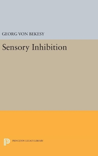 Бумажная книга «Sensory Inhibition», автор Георг фон Бекеси - фото №1