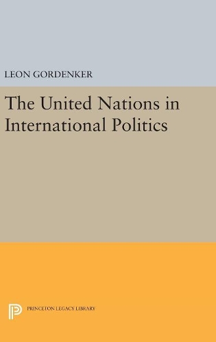 Бумажная книга «The United Nations in International Politics», автор Леон Горденкер - фото №1