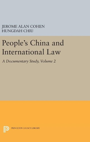 Паперова книга «People's China and International Law, Volume 2: A Documentary Study», авторів Хунгдах Чіу, Джером Алан Коен - фото №1