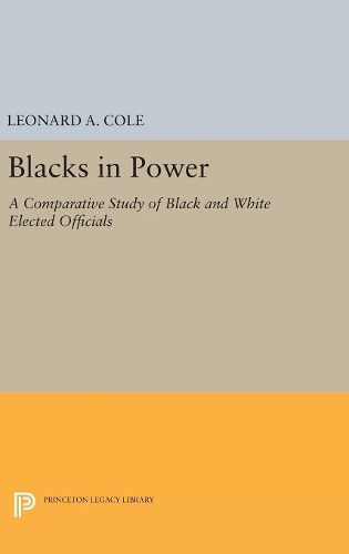 Бумажная книга «Blacks in Power: A Comparative Study of Black and White Elected Officials», автор Леонард Коул - фото №1