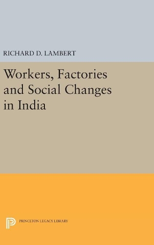 Паперова книга «Workers, Factories and Social Changes in India», автор Річард Д. Ламберт - фото №1