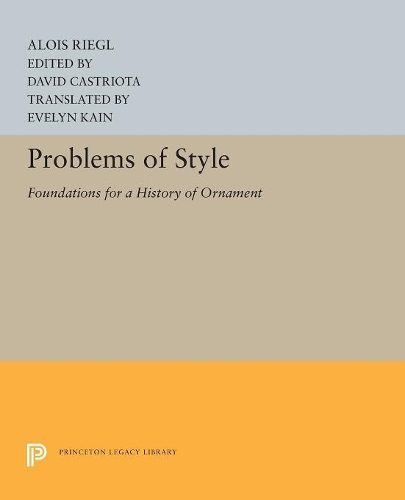 Бумажная книга «Problems of Style: Foundations for a History of Ornament», автор Алоис Ригль - фото №1